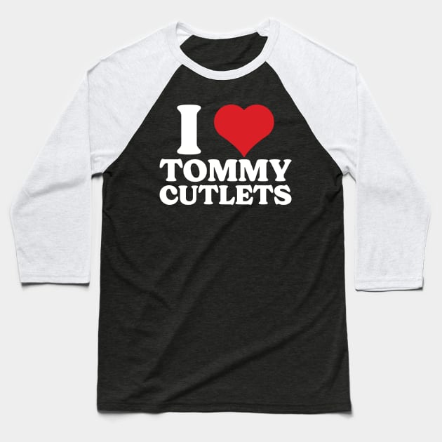 I Heart Tommy DeVito Known As Tommy Cutlets Baseball T-Shirt by Emma